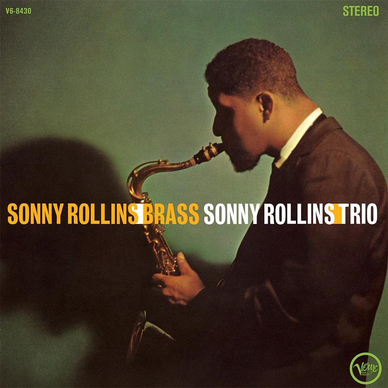 Sonny Rollins Brass / Sonny Rollins Trio